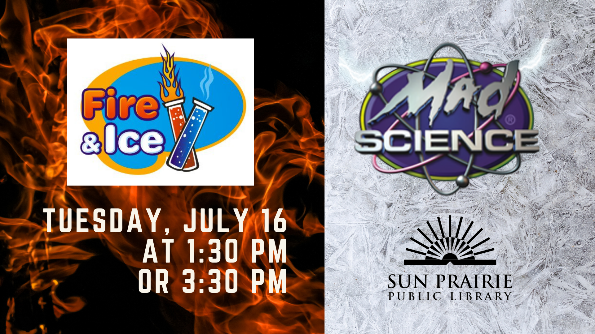 Mad Science: Fire & Ice with date and time