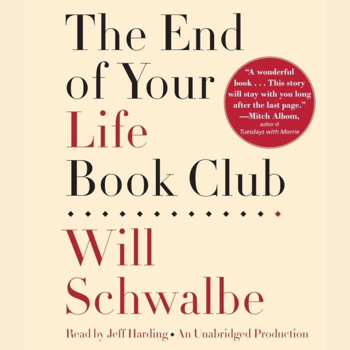 End of You Life Book Club by Will Schwalbe