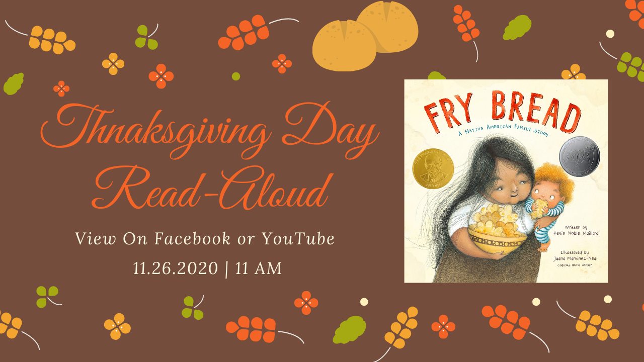 Thanksgiving Day Read-Aloud with the image of the book that will be read, which is Fry Bread by Kevin Noble Maillard
