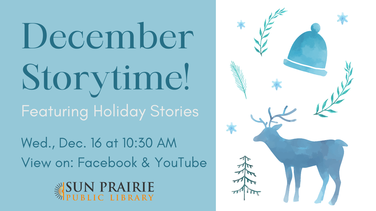 December Storytime ad with an image of a deer, greenery, and a hat. 