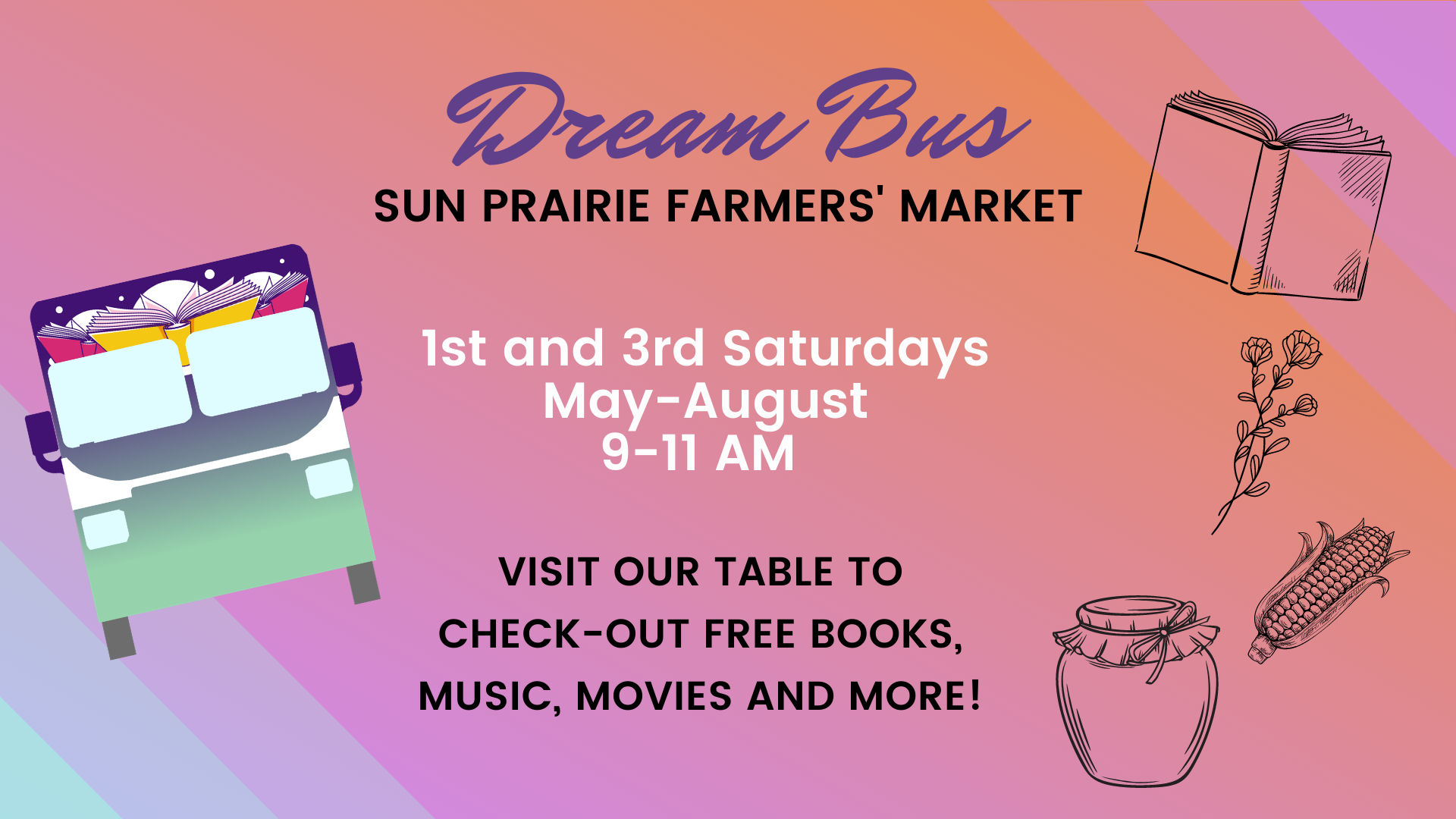 Visit the Dream Bus at the Sun Prairie Farmers' Market