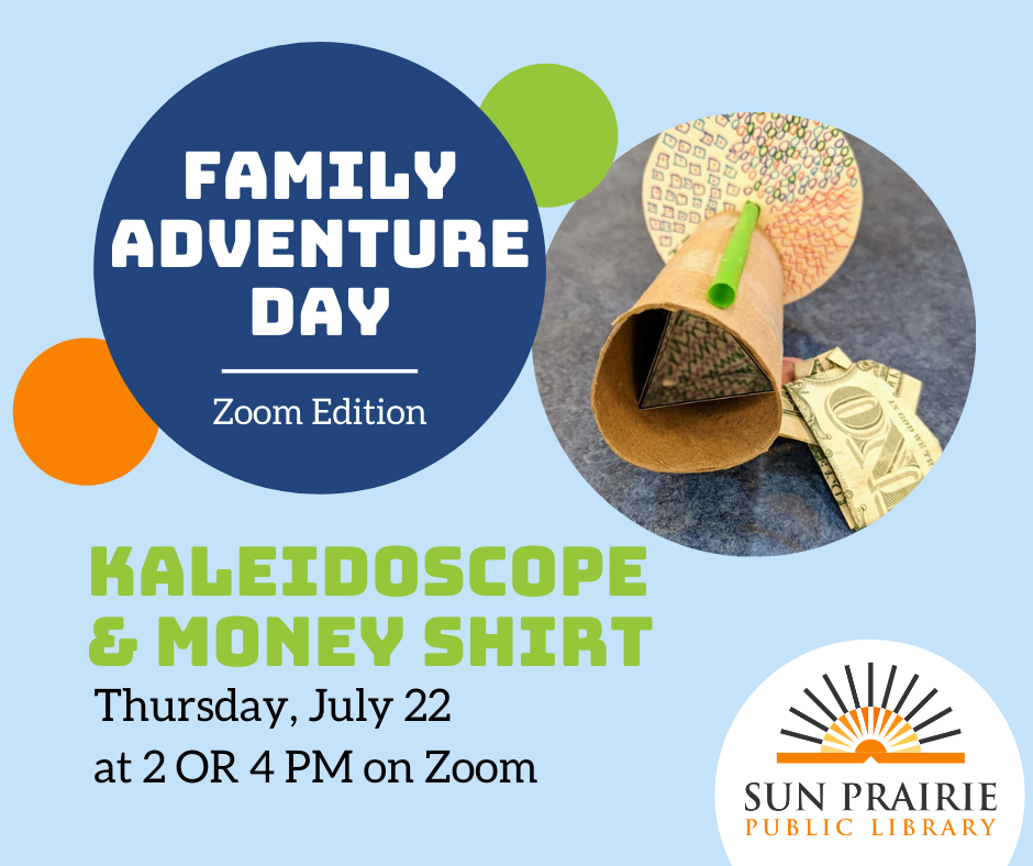 Family Adventure Day - July 22 - Kaleidoscope and Money Shirt