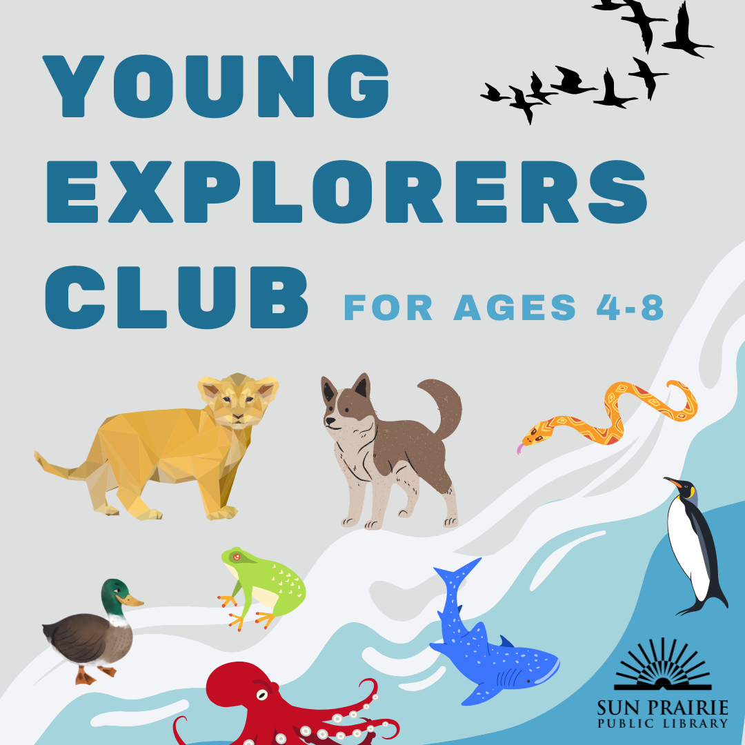 Young Explorers Club for ages 4-8, gray background with water/waves on the bottom and many different animals in the bottom half of the graphic: lion cub, dog, duck, frog, snake, octopus, penguin, whale, birds