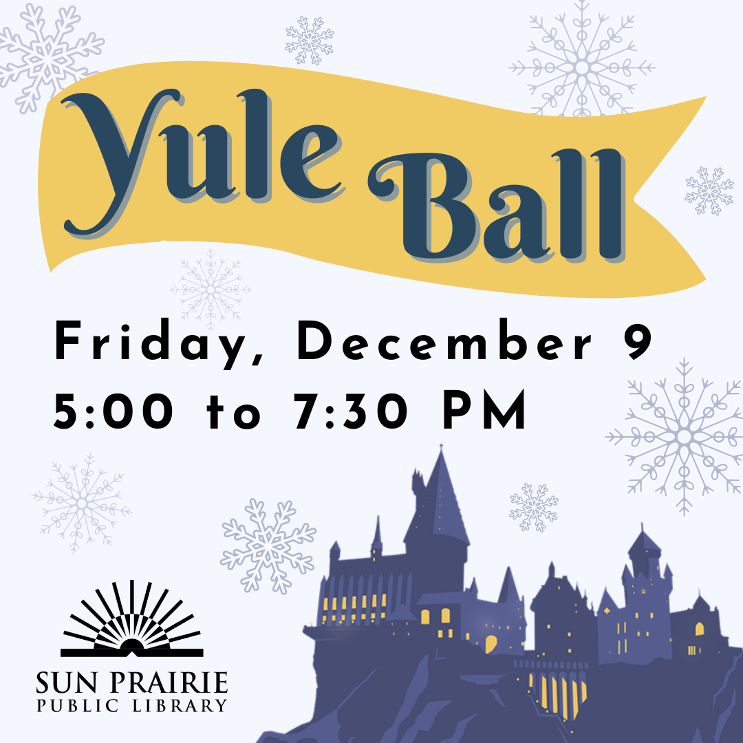 Yule Ball. Friday, December 9. 5:00 to 7:30 PM. Harry Potter Hogwarts Castle silhouette. SPPL logo. Snowflakes in the background.