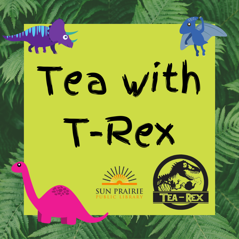 Fern leaves in the background. Cartoon dinosaurs in the corners. "Tea with T-Rex" in the middle. SPPL logo, bottom middle. Tea Rex image in the corner.