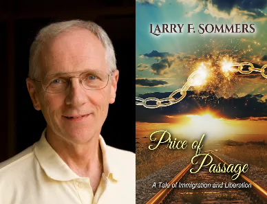 Author Larry F. Sommers and book "Price of Passage"