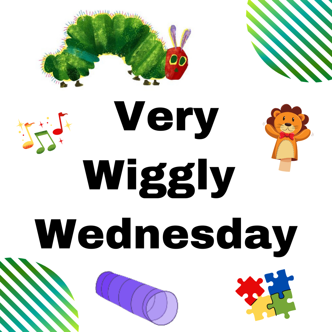 Very Wiggly Wednesday. Very Hungry Caterpillar in the top left corner. Toys around the border. 