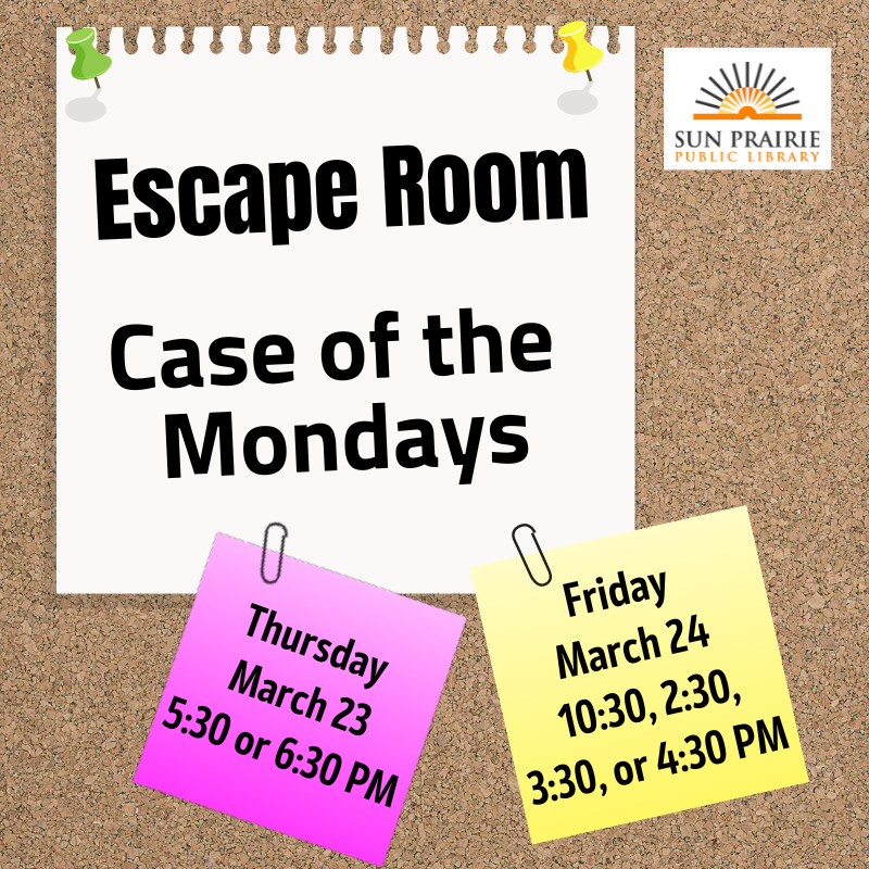 Cork board background. A white note on the board with black text: Escape Room Case of the Mondays. A pink and yellow post it note on the board with the dates and times. The SPPL logo in the top right corner.