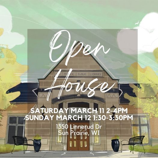 A photo of the library with the text "Open House" Saturday, March 11th 2-4pm and Sunday, March 12th 1:30-3:30pm 