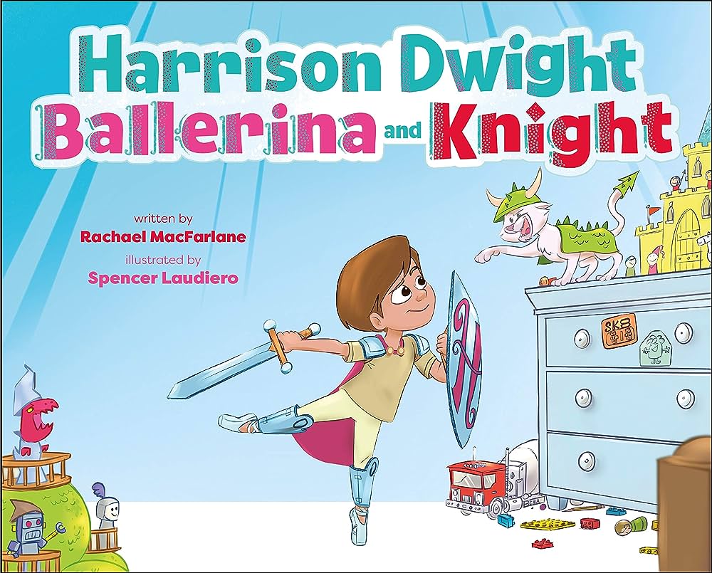 Book cover of "Harrison Dwight Ballerina and Knight." Image of a boy dressed as a knight in his bedroom in a ballerina pose on his toes.