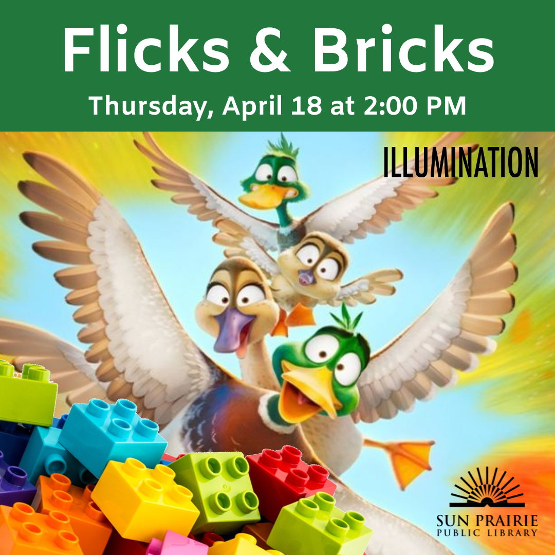 Flicks & Bricks. Thursday, April 18 at 2:00 PM. Image of the four main characters (duck family) flying through the air. DUPLO blocks in the lower left corner, SPPL logo in the lower right corner, and Disney logo above the DUPLOS. 
