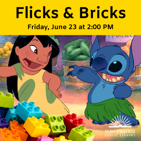 Flicks & Bricks. Friday, June 23 at 2:00 PM. Image of Lilo and Stitch from a still in the movie where they are dancing. Image of LEGO blocks in the bottom left corner. Image of the SPPL logo in the bottom right corner. 