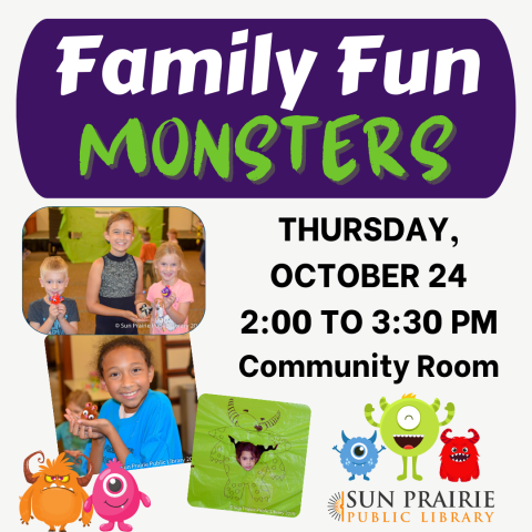 Family Fun: Monsters. Thursday, October 24 from 2:00 to 3:30 PM in the Community Room. Images of kids holding their puff ball monsters and cartoon images of monsters.