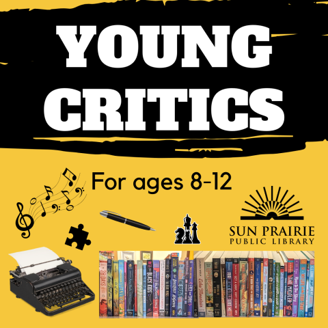 Young Critics. For ages 8-12. SPPL logo. Graphics of music, a puzzle piece, pen, typewriter, chess pieces, and books on the bottom.  