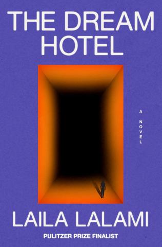 Book cover for The Dream Hotel by Laila Lalami