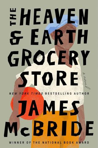Book Cover for The Heaven & Earth Grocery Store by James McBride