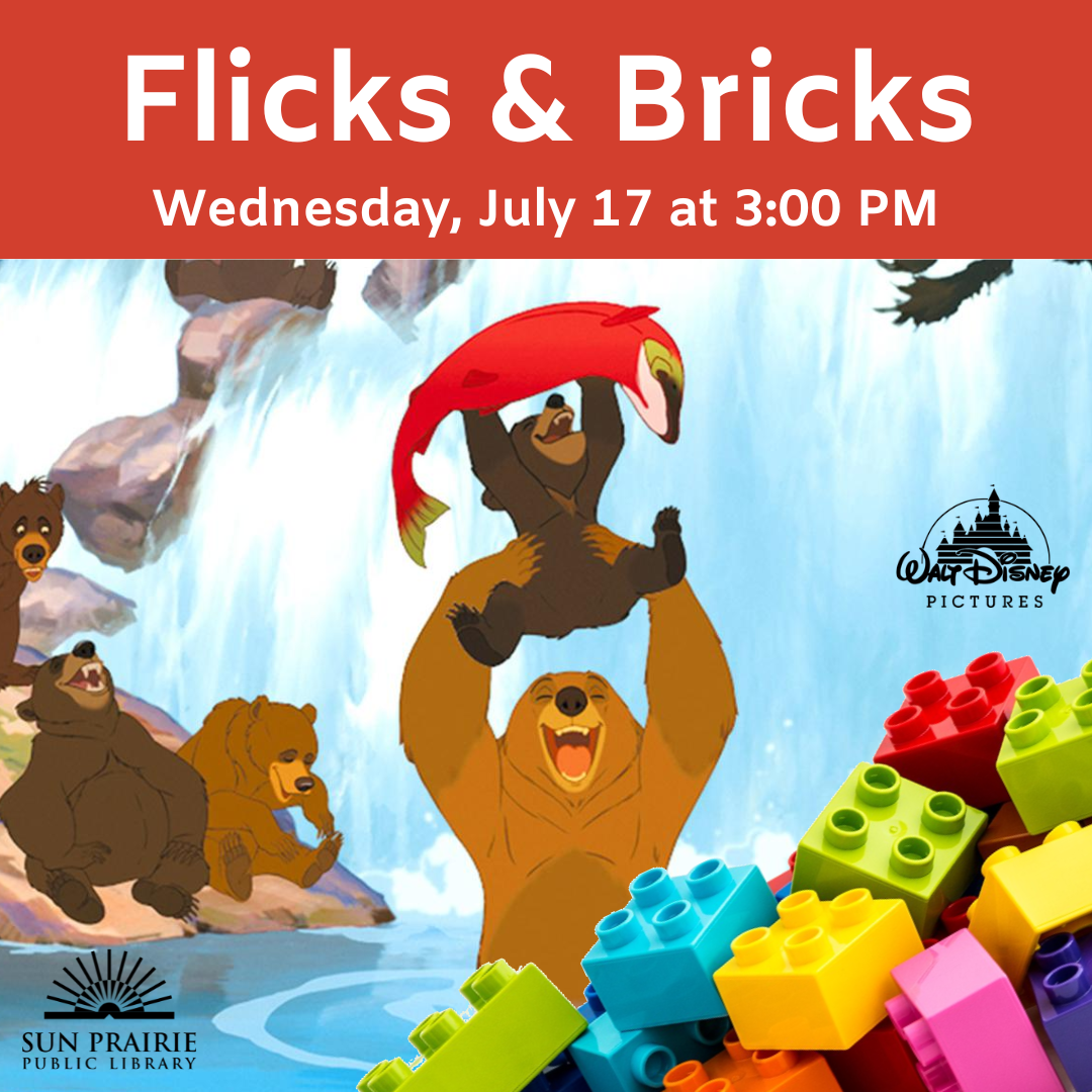 Flicks & Bricks. Wednesday, July 17 at 3:00 PM. Image of bears in a stream holding up a salmon. DUPLOS in the bottom right corner. SPPL logo in the bottom left corner. Disney logo above the DUPLO blocks.