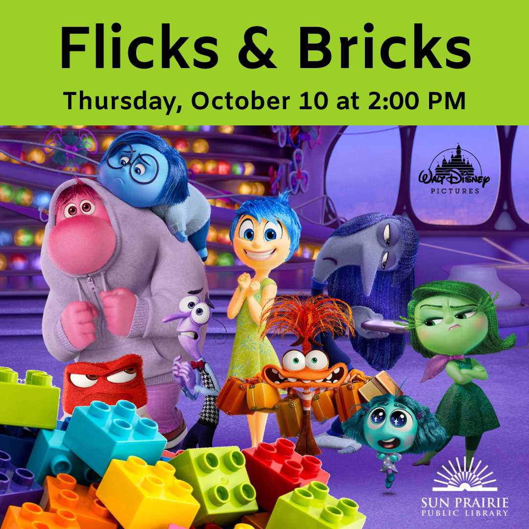 Flicks & Bricks. Thursday, October 10 at 2:00 PM. Image from the movie of all the emotions in the control room. A Pile of DUPLOS are in front of Anger. SPPL white logo in the lower right corner. Walt Disney logo on the control room window.